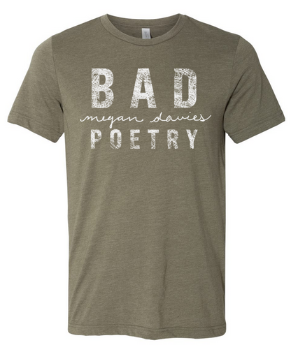 Bad Poetry - Olive Unisex Tee